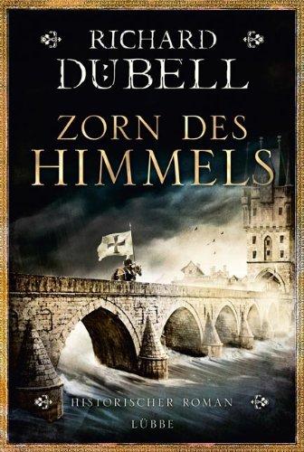 Zorn des Himmels: Historischer Roman