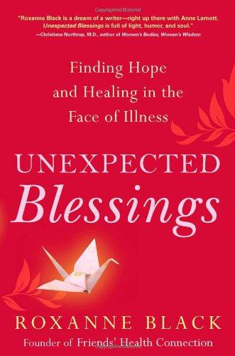 Unexpected Blessings: Finding Hope and Healing in the Face of Illness