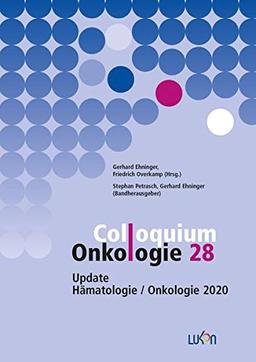 Colloquium Onkologie 28: Update Hämatologie / Onkologie 2020