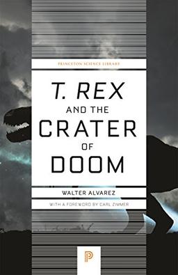 T. rex and the Crater of Doom (Princeton Science Library)