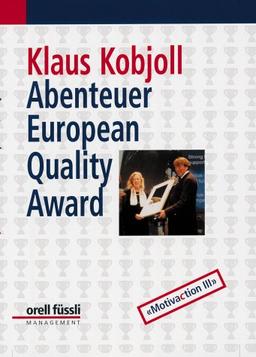 Abenteuer European Quality Award: Motivaction III