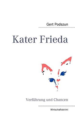 Kater Frieda: Wirtschaftskrimi