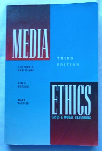 Media Ethics: Cases and Moral Reasoning