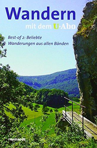 Wandern mit dem U-Abo: Band 2: Beliebte Wanderungen aus allen Bänden