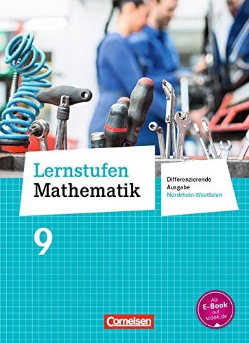 Lernstufen Mathematik - Differenzierende Ausgabe Nordrhein-Westfalen - Neubearbeitung: 9. Schuljahr - Schülerbuch