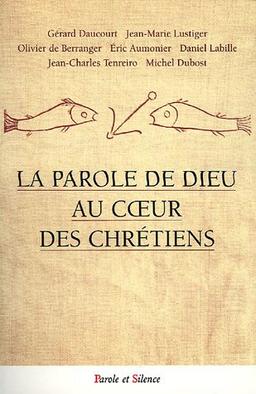 La parole de Dieu au coeur des chrétiens