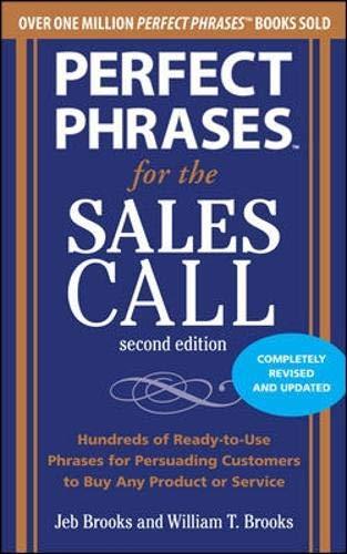 Perfect Phrases for the Sales Call, Second Edition