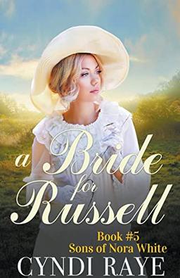 A Bride for Russell (Sons of Nora White)