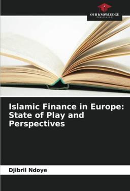 Islamic Finance in Europe: State of Play and Perspectives: DE