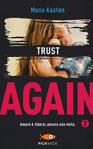 Kasten Mona - Trust again. Ediz. italiana. Vol. 2 (1 BOOKS)