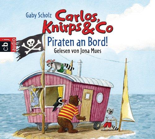 Carlos, Knirps & Co - Piraten an Bord!: Band 4