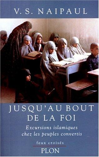 Jusqu'au bout de la foi : excursions islamiques chez les peuples convertis