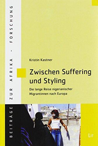 Zwischen Suffering und Styling: Die lange Reise nigerianischer Migrantinnen nach Europa