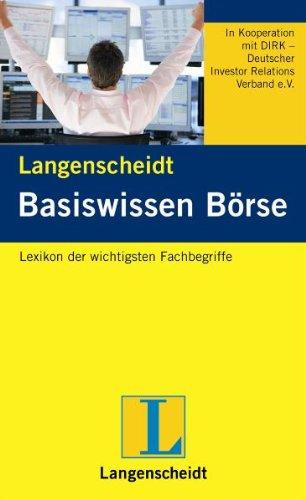 Langenscheidt Basiswissen Börse: Lexikon der wichtigsten Fachbegriffe