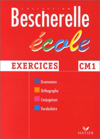 Bescherelle école : Exercices CM1