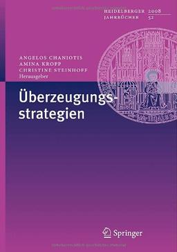 Überzeugungsstrategien (Heidelberger Jahrbücher) (German Edition)