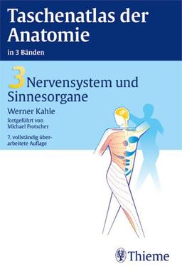 Taschenatlas der Anatomie, 3 Bde., Bd.3, Nervensystem und Sinnesorgane