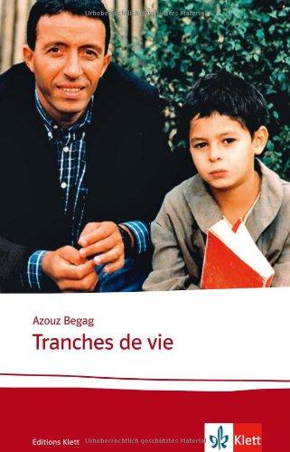 Tranches de vie: Textes et documents