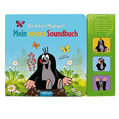 Trötsch Der kleine Maulwurf Soundbuch Mein erstes Soundbuch mit 3 Geräuschen: Beschäftigungsbuch Soundbuch Geräuschebuch Musikbuch Liederbuch (Soundbücher)