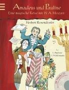 Amadeus und Pauline: Eine magische Reise mit W. A. Mozart + CD