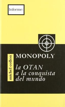 Monopoly, la olan a la conquista del mundo (INFORME, Band 11)