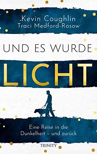 Und es wurde Licht: Eine Reise in die Dunkelheit – und zurück