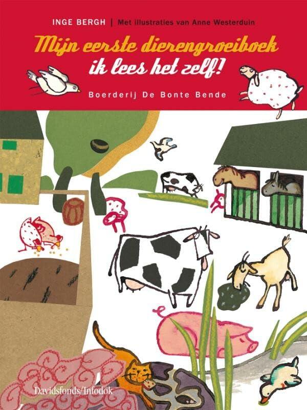 Boerderij de Bonte Bende (Mijn eerste dierengroeiboek: ik lees het zelf!)