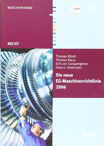 Die neue EG-Maschinenrichtlinie 2006/42/EG