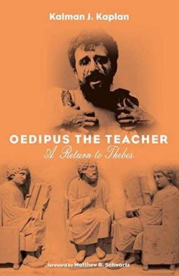 Oedipus The Teacher: A Return to Thebes