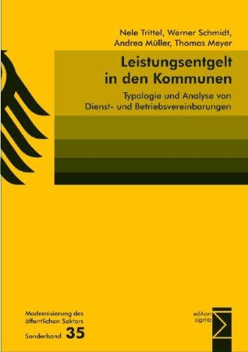 Leistungsentgelt in den Kommunen: Typologie und Analyse von Dienst- und Betriebsvereinbarungen