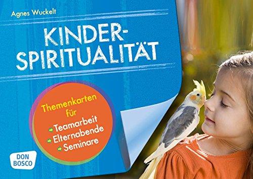 Kinderspiritualität - Themenkarten für Teamarbeit, Elternabende und Seminare (Motive für die Bildkartenbühne)