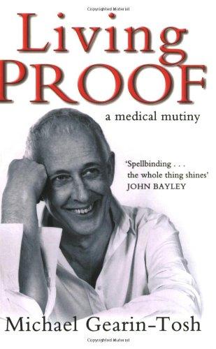 Living Proof: A Medical Mutiny