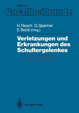 Verletzungen und Erkrankungen des Schultergelenkes (Hefte zur Zeitschrift "Der Unfallchirurg") (German Edition)