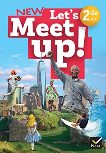 New Let's meet up!, anglais 2de A2-B1