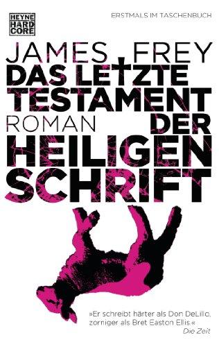 Das letzte Testament der Heiligen Schrift: Roman