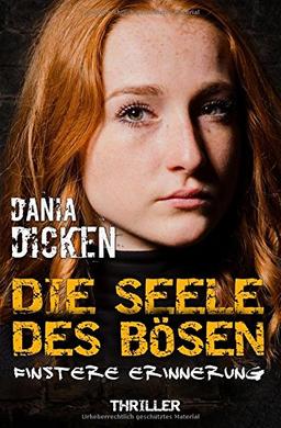 Die Seele des Bösen: Finstere Erinnerung (Sadie Scott)