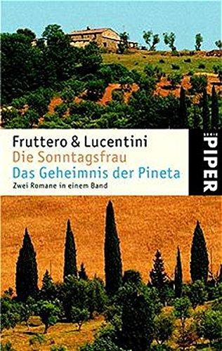 Die Sonntagsfrau · Das Geheimnis der Pineta: Zwei Romane in einem Band (Piper Taschenbuch, Band 3636)