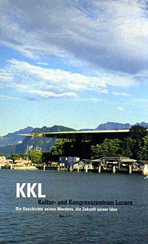 KKL Kultur- und Kongresszentrum Luzern