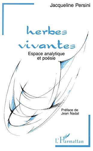 Herbes vivantes : espace analytique et poésie