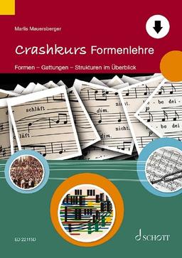 Crashkurs Formenlehre: Formen - Gattungen - Strukturen im Überblick (Crashkurse)