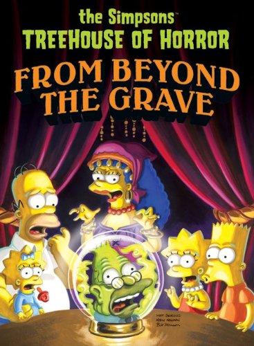 Simpsons Treehouse of Horror from Beyond the Grave (Simpsons Comic Compilations)