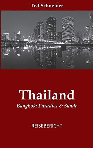 Thailand: Bangkok: Paradies & Sünde