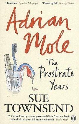 Adrian Mole: The Prostrate Years