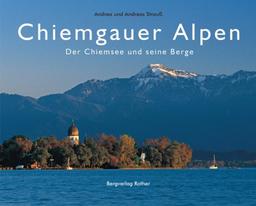 Chiemgauer Alpen: Der Chiemsee und seine Berge