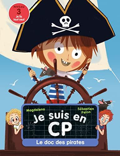 Je suis en CP. Vol. 7. Le doc des pirates : niveau 3