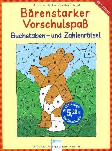 Bärenstarker Vorschulspaß - Buchstaben- und Zahlenrätsel