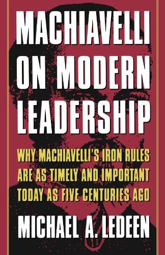 Machiavelli On Modern Leadership P