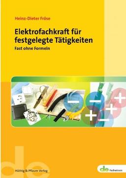 Elektrofachkraft für festgelegte Tätigkeiten: Fast ohne Formeln