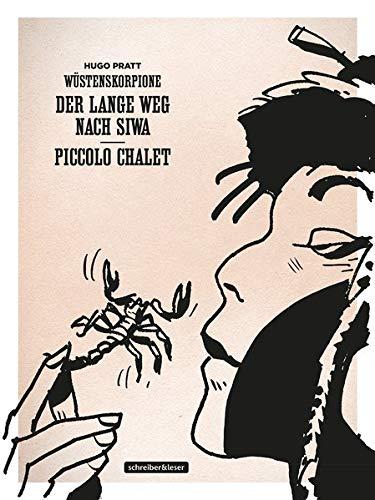 Wüstenskorpione: 1. Der lange Weg nach Siwa • Piccolo Chalet (Klassik-Edition in Schwarz-Weiß) (Wüstenskorpione – Klassik-Edition)