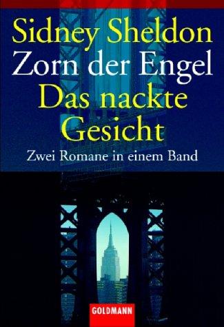 Zorn der Engel. Das nackte Gesicht